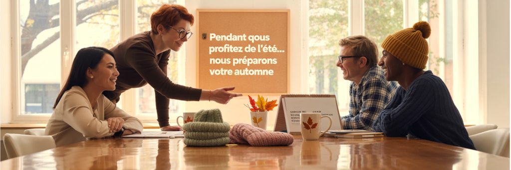 Pendant que vous profitez de l’été… nous préparons votre automne 🍂